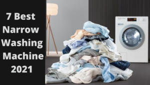 7 best narrow washing machine